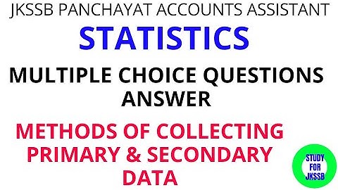 Methods of Collecting Primary and Secondary data// Jkssb accounts assistant // MCQ (Part-1)