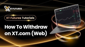 Section 6 - How To Withdraw on XT.com (Web)