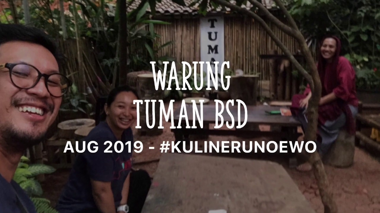 Warung Tuman BSD #kulinerunoewo - YouTube