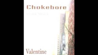 Chokebore - Valentine