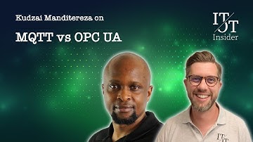 MQTT vs OPC UA with Kudzai Manditereza