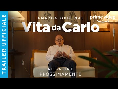 VITA DA CARLO | TRAILER UFFICIALE | AMAZON PRIME VIDEO