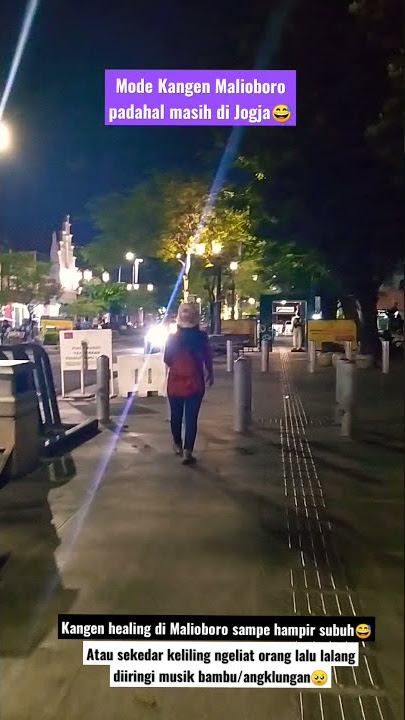 Mode Kangen Malioboro padahal masih di Jogja😅