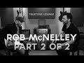 Truetone lounge  rob mcnelley  part 2 of 2