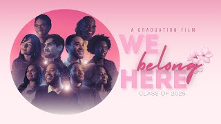 We Belong Here | Graduation Film | Class of 2025 | CUNY Hunter