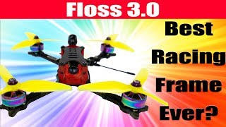 Hyperlite Floss 3.0 | The Best FPV Racing Frame