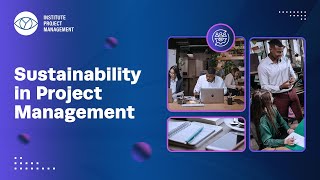 Sustainable Project Management: Balancing Success with Responsibility