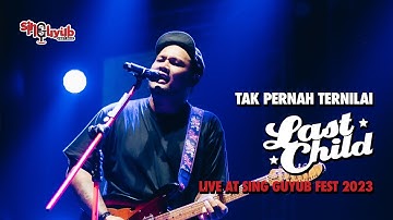 Last Child - Tak Pernah Ternilai Live At Sing Guyub 2023!