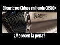 Silenciosos ‘chinos’ para Honda cb500x pros y contras.