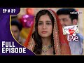 Aadhya और Samrat क सग ई क रस म Internet Wala Love इ टरन ट व ल लव Full Episode Ep 37 Aadhya और Samrat क सग ई क रस म Internet Wala Love इ टरन ट व ल लव Full Episode Ep 37