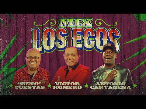 Antonio Cartagena ft. Víctor Romero & Beto Cuestas - Mix Los Ecos