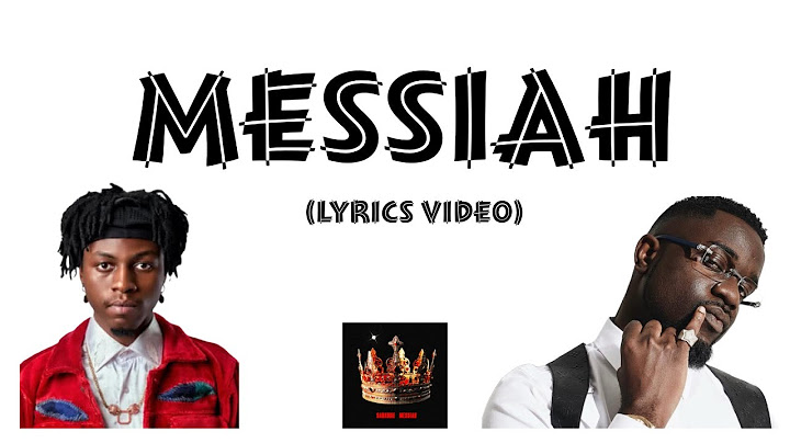 Sarkodie - Messiah ft. Kweku Flick (Lyrics Video)