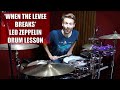 'When the Levee Breaks' - Led Zeppelin - Drum Lesson
