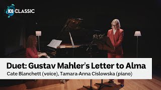 Cate Blanchett reads Mahler's letter to Alma