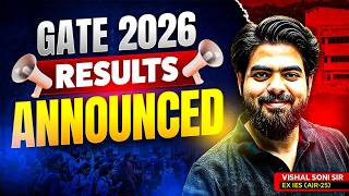 GATE 2026 RESULTS ANNOUNCED | Vishal Soni Sir