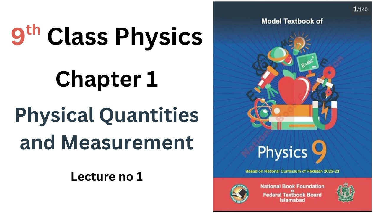 Physics 9th Chapter 1 | Physical Quantities and Measurement | Lecture 1 ...