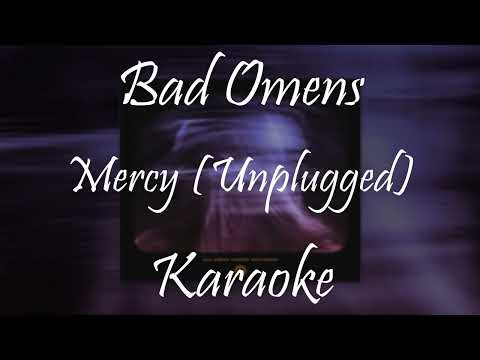 Bad Omens - Mercy (Unplugged) Karaoke Version