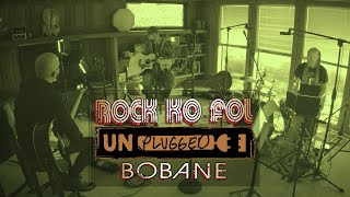 BOBANE - ROCK KO FOL (Unplugged)