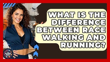 What Is The Difference Between Race Walking And Running? - The Olympic Vault