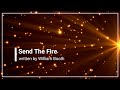 Send the fire with lyrics salvation army hymn 4k