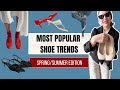 Most popular shoe trends for daily inspiration complete guide for ss2024 shoes shoetrends style