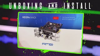 Unboxing and Installing the: RME HDSPe Madi Card