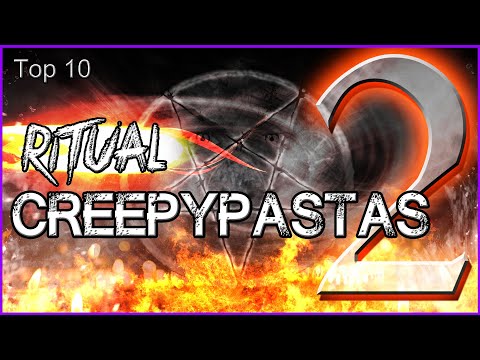 Top 10 Ritual Creepypastas 2