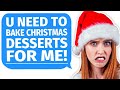 Entitled Mother RUINS Christmas by DEMANDING DESSERT SAMPLES from EVERYONE - Reddit Podcast