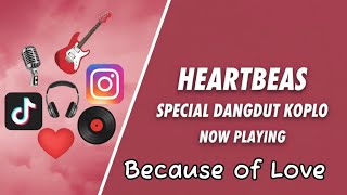 Because of Love - SPECIAL DANGDUT KOPLO | HitSongsPro