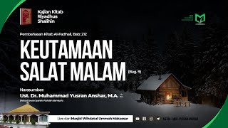 Keutamaan Salat Malam (Bag. 9)