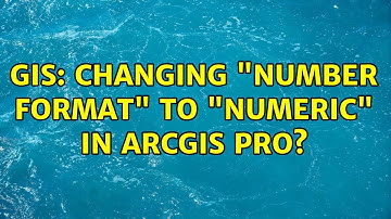 GIS: Changing "Number Format" to "Numeric" in ArcGIS Pro?