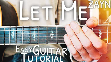 Let Me ZAYN Guitar Lesson for Beginners // Let Me Guitar // Lesson #462