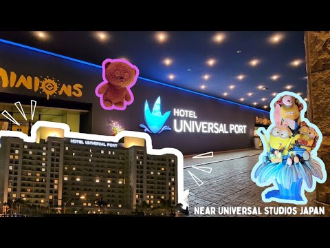 Hotel Universal Port I Osaka, Japan I Universal Studios Japan