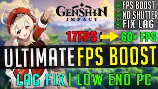 Genshin Impact : Dramatically Boost FPS and Increase Performance Fix Lag & Stutter On Low End PC