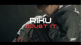 【MUSIC VIDEO】Doubt it/ RIKU