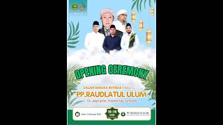 OPENING IKHTIBAR YANG KE-57 PP. RAUDLATUL ULUM DESA JELGUNG KEC. ROBATAL KABUPATEN SAMPANG
