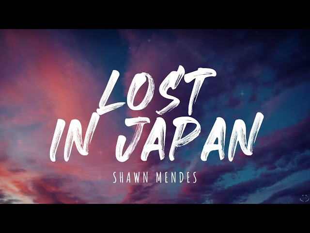 Shawn Mendes - Lost In Japan (Lyrics) 1 Hour class=