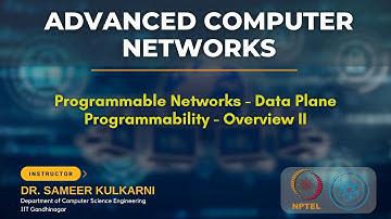 Programmable Networks - Data Plane Programmability - Overview II