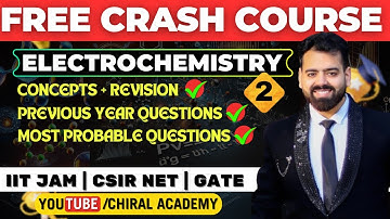 Electrochemistry Part-2 Crash Course | Complete Concepts + PYQs for IIT JAM, GATE & CSIR NET