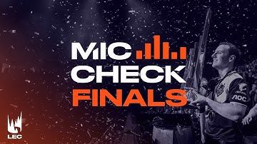 LEC Mic Check: Athens Finals (Summer 2019)