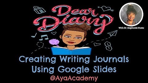 Writing Journals in Google Slides Tutorial