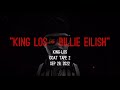 KING LOS - BILLIE EILISH -  LYRIC VIDEO - ( VISUALIZER )