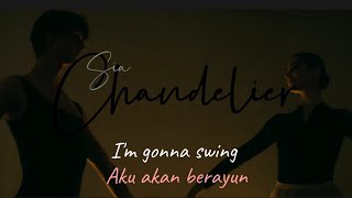 Sia - CHANDELIER (Lyrics & Terjemahan) #Short