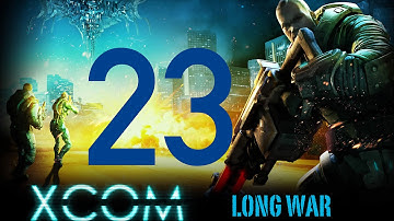 Jugando a XCOM: Long War [I/H] - Parte 23 - (Lugar de aterrizaje OVNI Grande, Parte II)