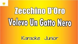 Video thumbnail of "Zecchino d'Oro - Volevo un gatto nero (versione Karaoke Academy Italia)"