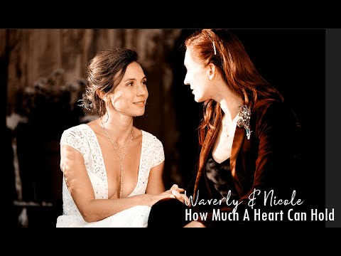 How Much A Heart Can Hold - Nicole & Waverly (Wayhaught)