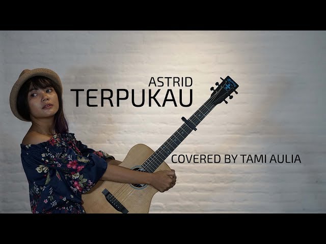Terpukau cover by Tami Aulia Live Acoustic #Astrid class=