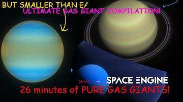 ULTIMATE SPACEENGINE GAS GIANT COMPILATION! (26 minutes of GAS GIANTS) | SpaceEngine #spaceengine