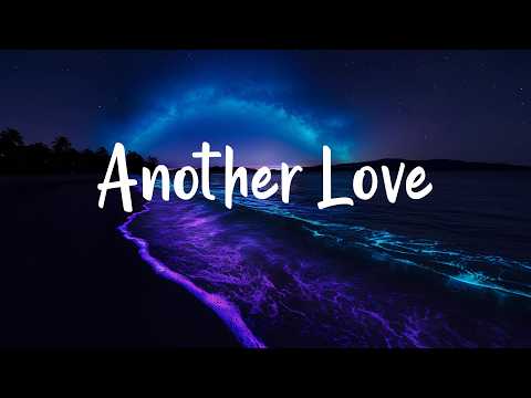 Another Love (Lyrics) Tom Odell