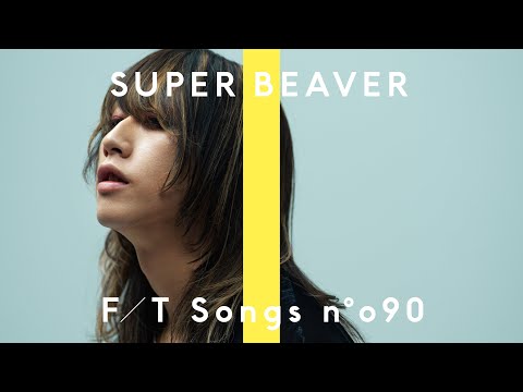 SUPER BEAVER - 人として / THE FIRST TAKE
